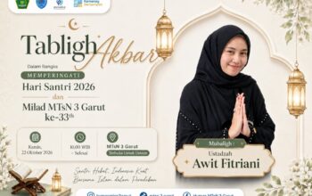 Milad ke-33 MTsN 3 Garut: Dari Lomba Siswa Hingga Tabligh Akbar Ustadzah Awit Fitriani ​